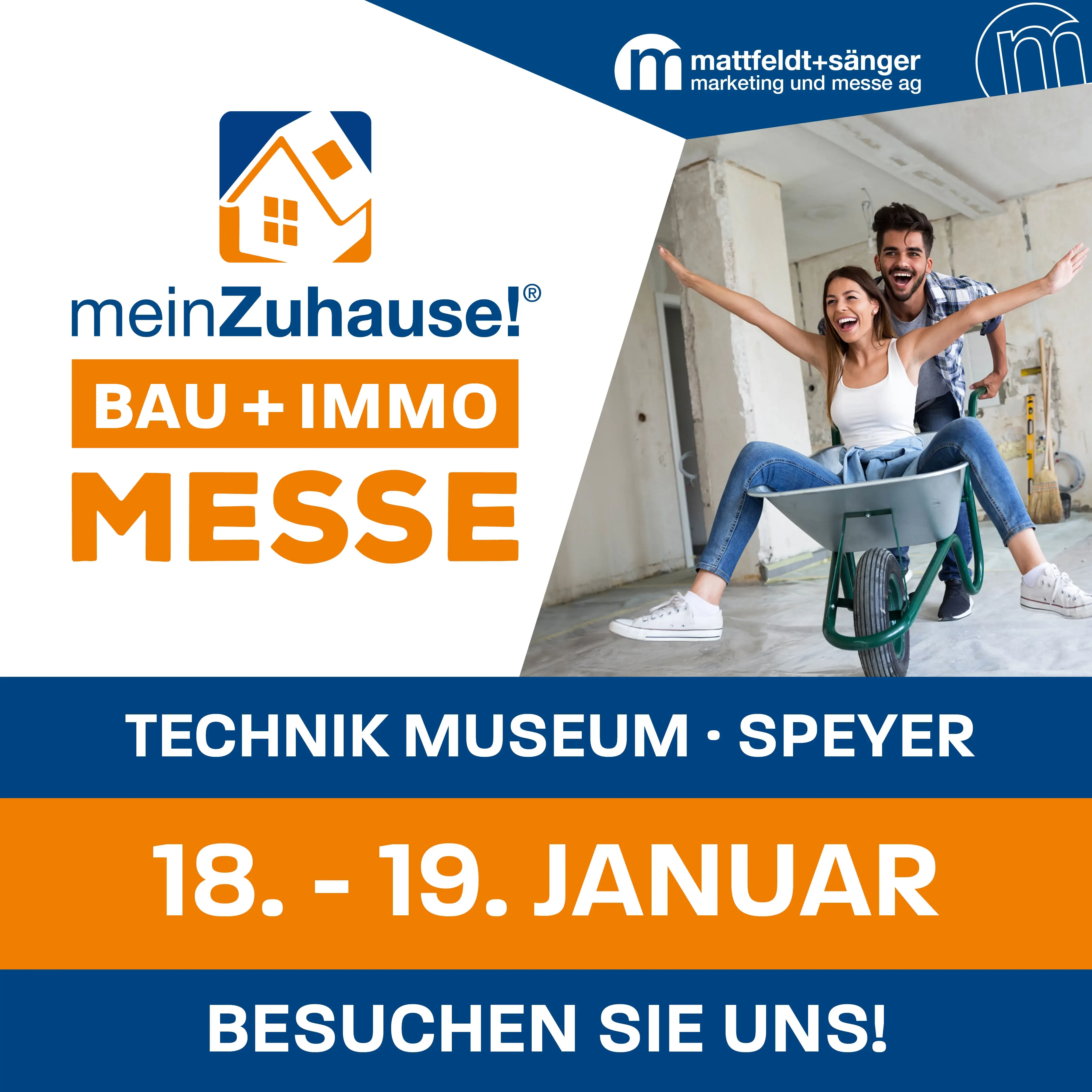 Messe | Mein Zuhause: 18.-19. Januar Technik Museum Speyer | Besuchen sie uns